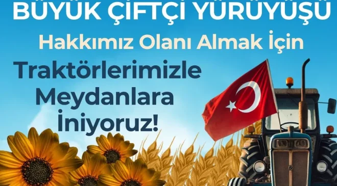 CHP Keşan İlçe Başkanı Anıl Çakır’dan ‘Büyük Çiftçi Yürüyüşü’ne davet