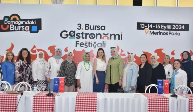 Bursa’nın zengin mutfak kültürü bu festivalde tanıtılacak